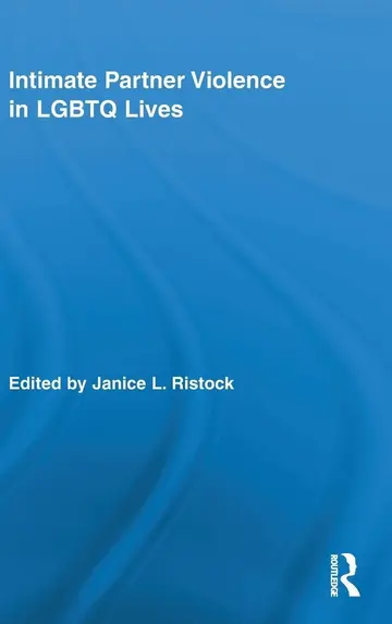 Cover of Intimate Partner Violence in LGBTQ Lives