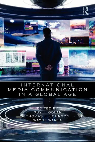 Cover of International Media Communication in a Global Age