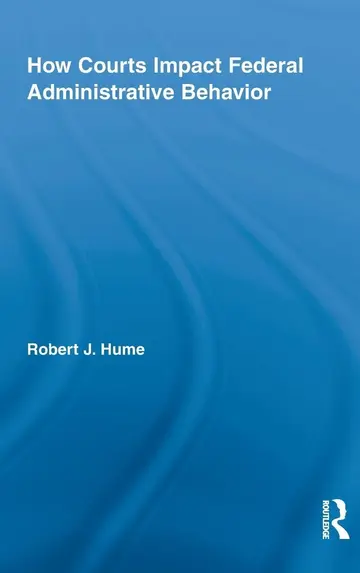 Cover of How Courts Impact Federal Administrative Behavior
