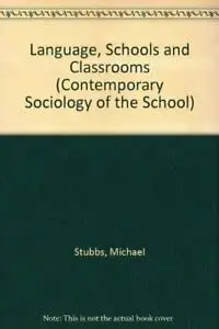 Cover of Language, Schools and Classrooms