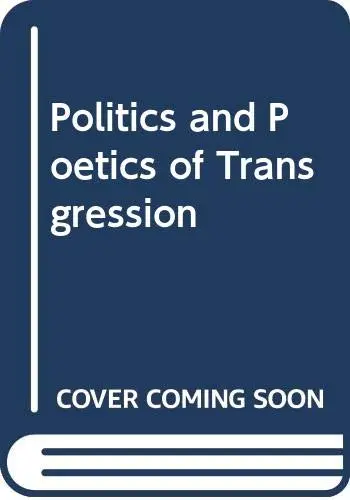 Cover of Politics and Poetics of Transgression