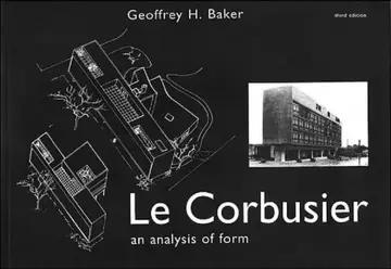 Cover of Le Corbusier - An Analysis of Form