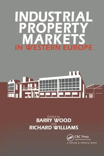 Cover of Industrial Property Markets in Western Europe