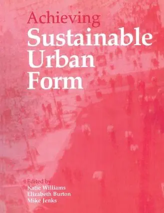 Cover of Achieving Sustainable Urban Form