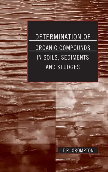 Cover of Determination of Organic Compounds in Soils, Sediments and Sludges