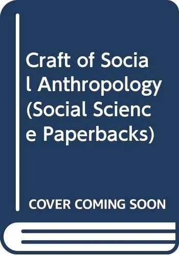 Cover of Craft of Social Anthropology