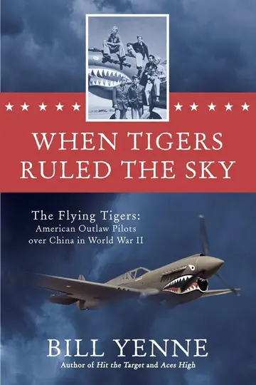 Cover of When Tigers Ruled the Sky