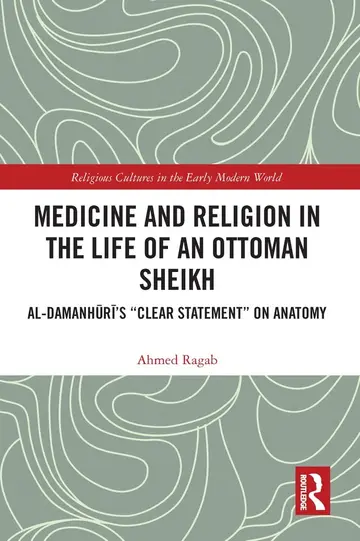 Cover of Medicine and Religion in the Life of an Ottoman Sheikh