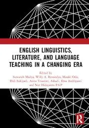 Cover of English Linguistics, Literature, and Language Teaching in a Changing Era