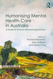Cover of Humanising Mental Health Care in Australia
