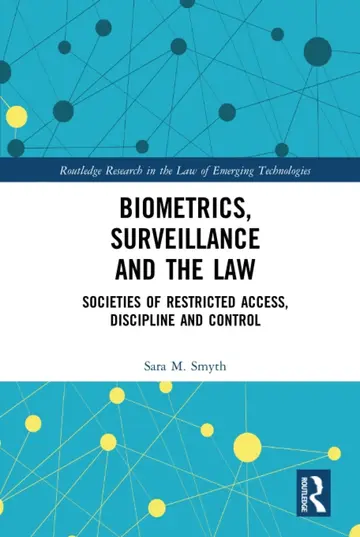 Cover of Biometrics, Surveillance and the Law