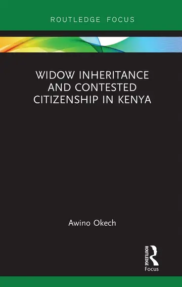 Cover of Widow Inheritance and Contested Citizenship in Kenya