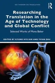 Cover of Researching Translation in the Age of Technology and Global Conflict