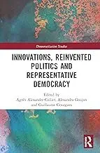 Cover of Innovations, Reinvented Politics and Representative Democracy