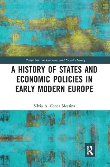Cover of A History of States and Economic Policies in Early Modern Europe