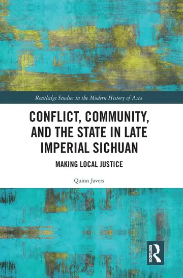 Cover of Conflict, Community, and the State in Late Imperial Sichuan