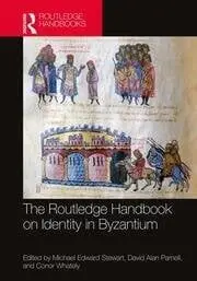 Cover of The Routledge Handbook on Identity in Byzantium