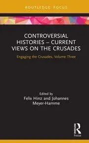 Cover of Controversial Histories ? Current Views on the Crusades