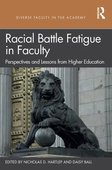 Cover of Racial Battle Fatigue in Faculty