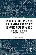 Cover of Grounding the Analysis of Cognitive Processes in Music Performance