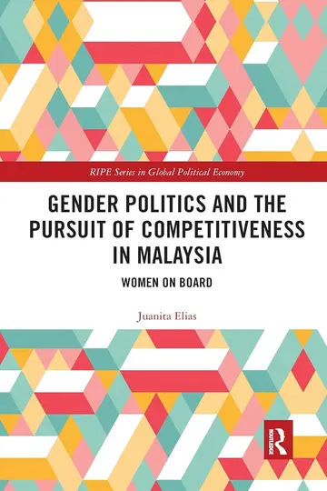 Cover of Gender Politics and the Pursuit of Competitiveness in Malaysia