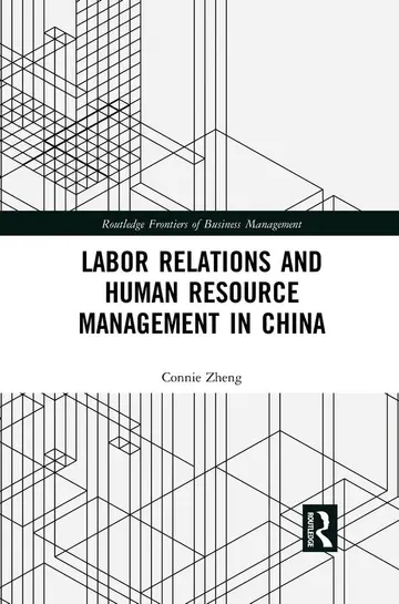 Cover of Labor Relations and Human Resource Management in China