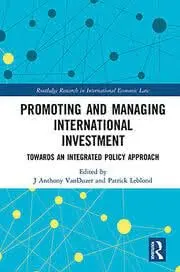 Cover of Promoting and Managing International Investment