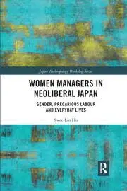 Cover of Women Managers in Neoliberal Japan
