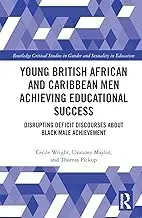 Cover of Young British African and Caribbean Men Achieving Educational Success