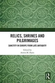 Cover of Relics, Shrines and Pilgrimages
