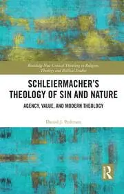 Cover of Schleiermacher?s Theology of Sin and Nature