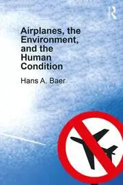 Cover of Airplanes, the Environment, and the Human Condition
