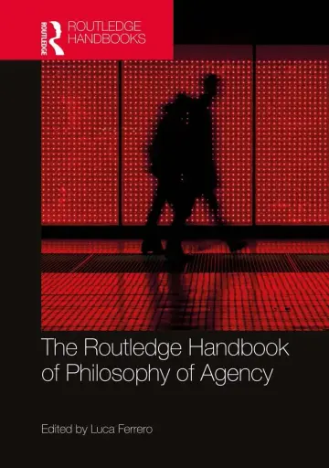 Cover of The Routledge Handbook of Philosophy of Agency