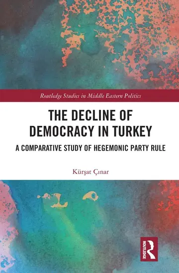 Cover of The Decline of Democracy in Turkey
