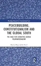 Cover of Peacebuilding, Constitutionalism and the Global South