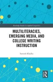 Cover of Multiliteracies, Emerging Media, and College Writing Instruction