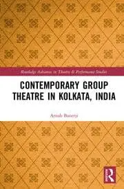 Cover of Contemporary Group Theatre in Kolkata, India