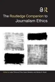 Cover of The Routledge Companion to Journalism Ethics