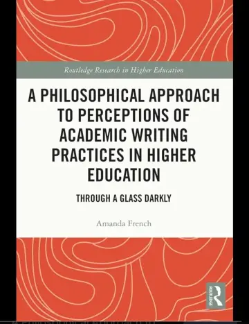 Cover of A Philosophical Approach to Perceptions of Academic Writing Practices in Higher Education