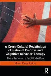 Cover of A Cross-Cultural Redefinition of Rational Emotive and Cognitive Behavior Therapy