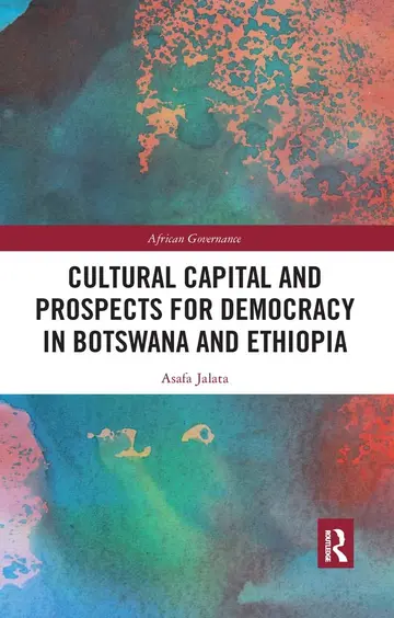 Cover of Cultural Capital and Prospects for Democracy in Botswana and Ethiopia