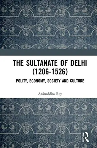 Cover of The Sultanate of Delhi