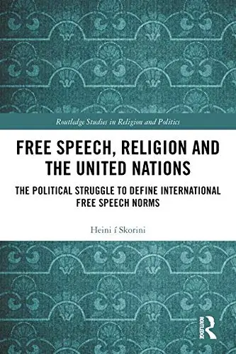 Cover of Free Speech, Religion and the United Nations
