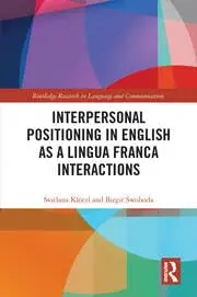 Cover of Interpersonal Positioning in English as a Lingua Franca Interactions