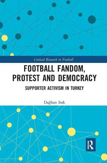 Cover of Football Fandom, Protest and Democracy