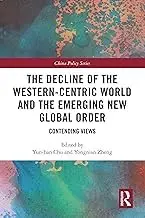 Cover of The Decline of the Western-Centric World and the Emerging New Global Order