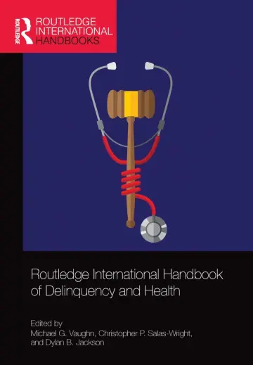 Cover of Routledge International Handbook of Delinquency and Health