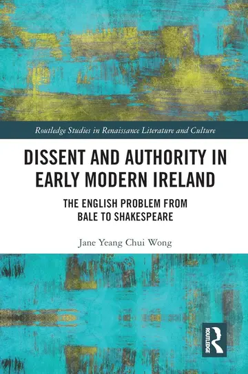 Cover of Dissent and Authority in Early Modern Ireland