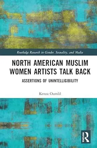 Cover of North American Muslim Women Artists Talk Back