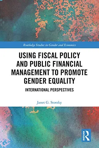 Cover of Using Fiscal Policy and Public Financial Management to Promote Gender Equality